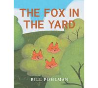 The Fox in the Yard