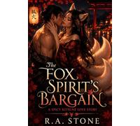 The Fox Spirit's Bargain: A Spicy Kitsune Love Story