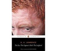 D. H. Lawrence – The Fox / The Captain's Doll / The Ladybird – Penguin Classics