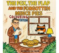 The Fox, the Flap, and the Forgotten Mince Pies: Colouring Edition