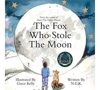 The Fox Who Stole The Moon by K, N. G. [Paperback] NEUF