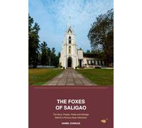 The Foxes of Saligao: The Story, People, Fields and Heritage Behind a Famous Goan Nickname