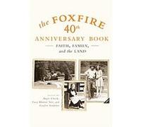The Foxfire 40th Anniversary Book