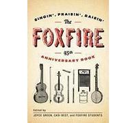 The Foxfire 45th Anniversary Book