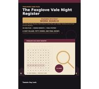The Foxglove Vale Night Register: 50 Cozy Murder Mystery Word Search Case Files with Hidden Verdicts and a Final Archive Mystery