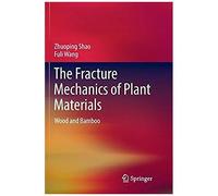 The Fracture Mechanics Of Plant Materials