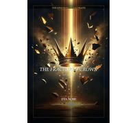 The Fractured Crown: Book Four of The Kingdom of Valdrath