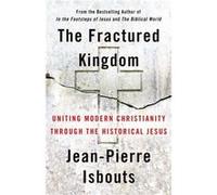 The Fractured Kingdom by JeanPierre Isbouts JeanPierre Isbouts (Auteur)