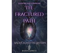The Fractured Path