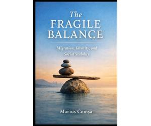 The Fragile Balance: Migration, Identity, and Social Stability