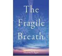 The Fragile Breath A Novel - Sharon V. Agar - She Writes Press - ebook (ePub) - Livre