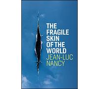 The Fragile Skin Of The World
