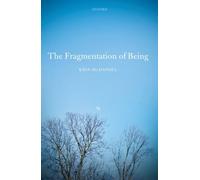 The Fragmentation of Being