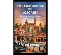 The Fragrance of Aligarh: Alongside Indian Cinema
