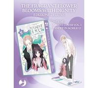 The fragrant flower blooms with dignity. Ediz. deluxe. Con gadget (Vol. 1)
