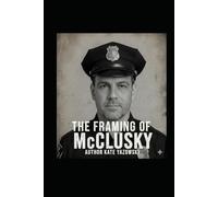 The Framing of McClusky: A Heaven Mystery