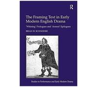 The Framing Text In Early Modern English Drama