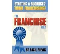 The Franchise Way Plews, Basil (Auteur)