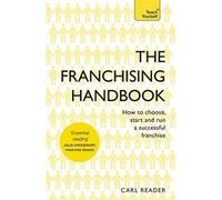The Franchising Handbook: How to Choose, Start and Run a Successful Franchise - [Version Originale] Inconnu (Auteur)