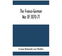 The Franco-German War Of 1870-71