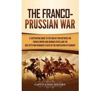 The Franco-Prussian War