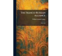 The Franco-Russian Alliance: 1890-1894