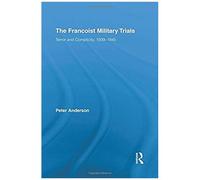 The Francoist Military Trials