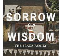 The Franz Family - Sorrow & Wisdom
