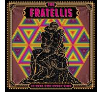 The Fratellis - in Your Own Sweet Time