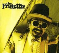 The Fratellis – Look Out Sunshine!