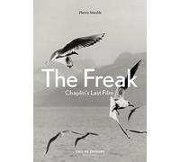 The Freak - Chaplin's Last Film (English edition)