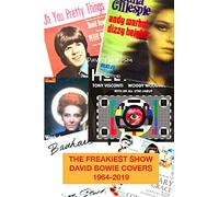 The Freakiest Show: David Bowie Cover Versions 1964-2019