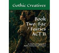 The Freakshow Supernatural's: Book Two: Fae / Fairies ACT II
