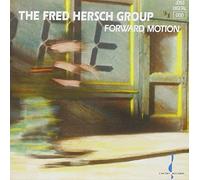 The Fred Hersch Group - Forward Motion [Import]