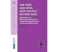 The Free And Open Indo-Pacific Beyond 2020