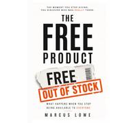 The Free Product: What Happens When You Stop Being Available to Everyone