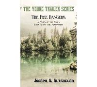 The Free Rangers, A Story Of The Early Days Along The Mississippi
