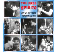 The Free Spirits Live at the Scene - February 22nd 1967 (CD) Album