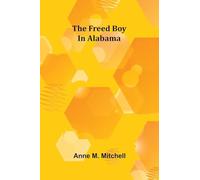 The freed boy in Alabama