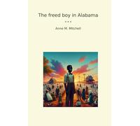 The freed boy in Alabama
