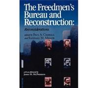 The Freedmens Bureau and Reconstruction