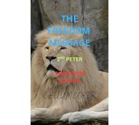 THE FREEDOM MESSAGE: 2ND PETER - LARGE PRINT EDITION