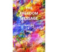 THE FREEDOM MESSAGE: OBADIAH & JOEL