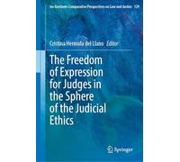 The Freedom of Expression for Judges in the Sphere of the Judicial Ethics