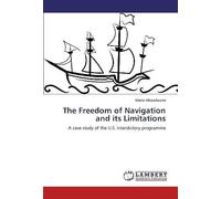 The Freedom Of Navigation And Its Limitations