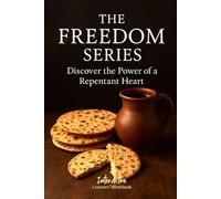 The FREEDOM SERIES - Discover the Power of a Repentant Heart: Interactive Bible Learning - Learners' Workbook