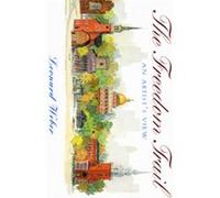 The Freedom Trail Caitlin D. Shanahan, Ellis S. Jones, Pepita Aris (Auteur)