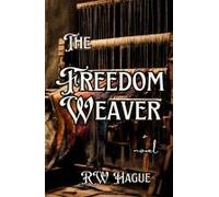 The Freedom Weaver