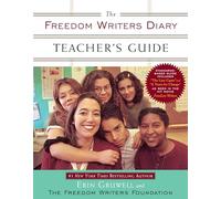 The Freedom Writers' Diary Teachers' Guide Erin Gruwell Education Project (Auteur)