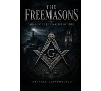 The Freemasons - Shadow of the Master Builder